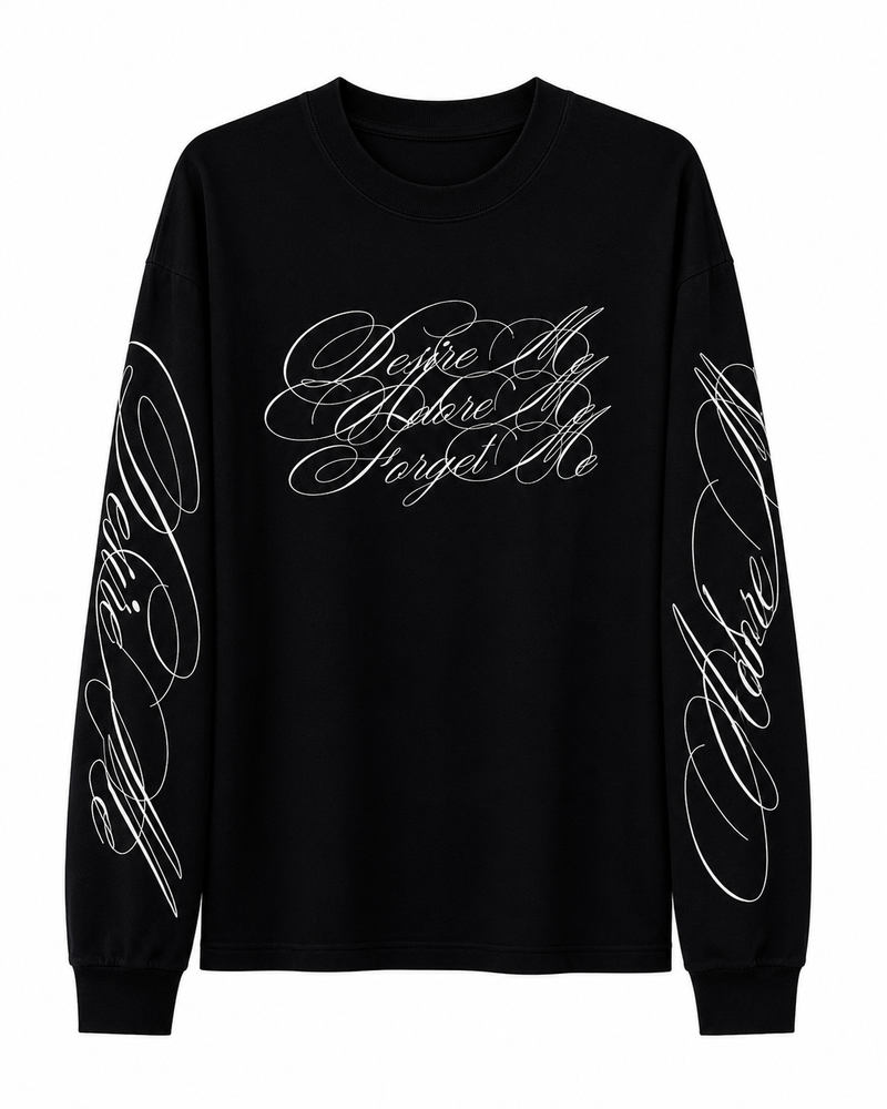 Oversize Longsleeve — "Desire Adore Forget Me" Script Print