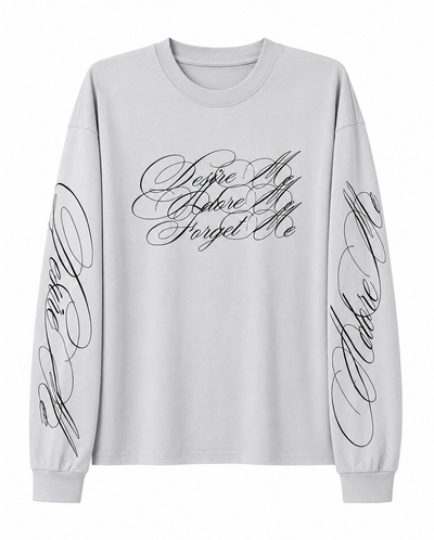 Oversize Longsleeve — Desire Adore Forget Me Script Print (White)